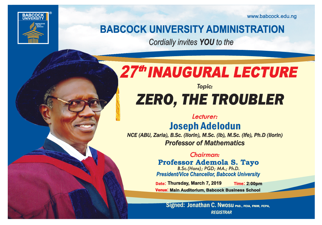 27th Inaugural Lecture: Zero the troubler